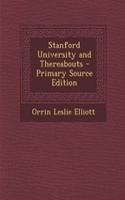 Stanford University and Thereabouts - Primary Source Edition: (English)