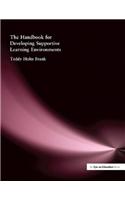 Handbook for Developing Supportive Learning Environments, The