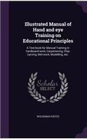 Illustrated Manual of Hand and Eye Training on Educational Principles