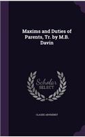 Maxims and Duties of Parents, Tr. by M.B. Davin