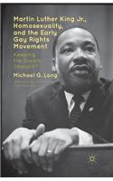 Martin Luther King Jr., Homosexuality, and the Early Gay Rights Movement