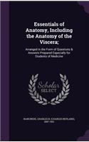 Essentials of Anatomy, Including the Anatomy of the Viscera;