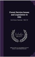 Forest Service Issues and Legislation to 1951