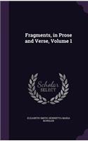 Fragments, in Prose and Verse, Volume 1