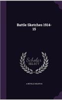 Battle Sketches 1914-15