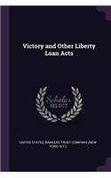 Victory and Other Liberty Loan Acts