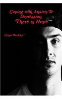 Coping with Anxiety & Depression: There is Hope