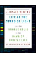 Life at the Speed of Light