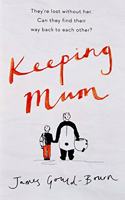 Keeping Mum