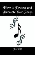 How to Protect and Promote Your Songs