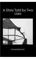 A Story Told by Two Liars