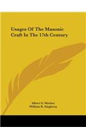 Usages Of The Masonic Craft In The 17th Century