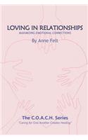 Loving in Relationships: Caring for One Another Creates Healing - COACH series