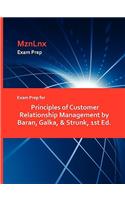 Exam Prep for Principles of Customer Relationship Management by Baran, Galka, & Strunk, 1st Ed.: (English)