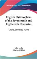 English Philosophers of the Seventeenth and Eighteenth Centuries