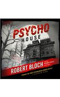Psycho House