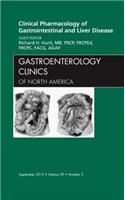 Clinical Pharmacology of Gastrointestinal and Liver Disease an Issue of Gastroenterology Clinics