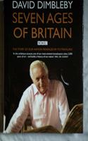 Seven Ages of Britain: The story of our nation revealed by its treasures