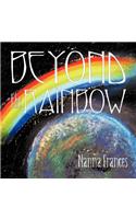 Beyond the Rainbow