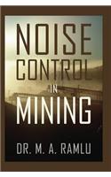 Noise Control in Mining