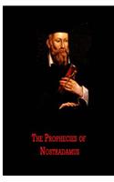 The Prophecies of Nostradamus