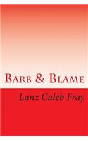 Barb & Blame