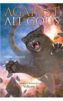 Against All Gods: Verdan Chronicles: Volume 5