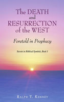 The Death and Resurrection of the West