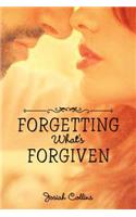 Forgetting What's Forgiven