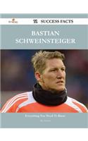 Bastian Schweinsteiger 71 Success Facts - Everything You Need to Know about Bastian Schweinsteiger: 71 Success Facts: Everything You Need to Know About Bastian Schweinsteiger