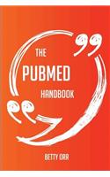 The PubMed Handbook - Everything You Need To Know About PubMed