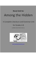 Novel Unit for Among the Hidden: A Complete Literature and Grammar Unit for Grades 4-8