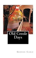 Old Creole Days: (English)