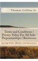 Terms and Conditions / Privacy Policy for All Sole-Proprietorships / Businesses: Saving Time, Money, and Resources