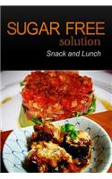 Sugar-Free Solution - Snack and Lunch