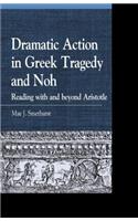 Dramatic Action in Greek Tragedy and Noh