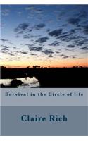 Survival in the Circle of life