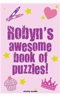 Robyn's Awesome Book Of Puzzles