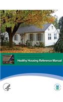 Healthy Housing Reference Manual