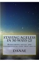 Staying Ageless in 50 Ways (2) - full colour