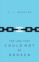 The Link That Could Not Be Broken: (English)