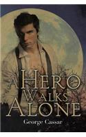 Hero Walks Alone