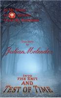 Into the Exit and Test of Time: In My Strive to Survive From My Deathbed (True Story)