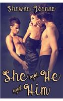 She and He and Him: (English)