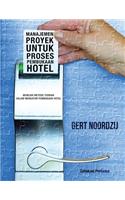 Manajemen Proyek Untuk Proses Pembukaan Hotel