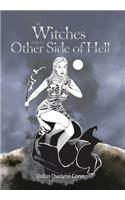The Witches from the Other Side of Hell: (English)