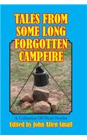 Tales From Some Long Forgotten Campfire