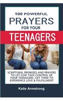 100 Powerful Prayers for Your Teenagers