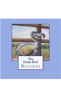 Dodo Bird Returns