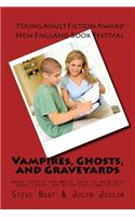 Vampires, Ghosts, and Graveyards